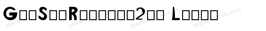GenSenRounded2tw L字体转换